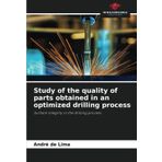 Study of the quality of parts obtained in an optimized drilling process