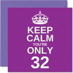 Stuff4 32. doğum günü için eğlenceli doğum günü kartı, erkekler ve kadınlar için, Keep Calm, oğul, anne, erkek kardeş, kız, baba, kız kardeş, amca, teyze, kuzen, 145 mm x 145 mm