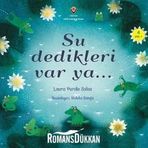 Su Dedikleri Var Ya - Laura Purdie Salas