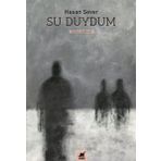 Su Duydum - Hasan Sever