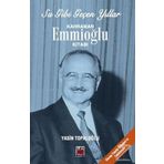 Su Gibi Geçen Yıllar Kahraman Emmioğlu Kitabı - Yasin Topaloğlu