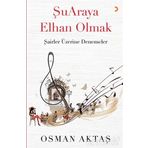 Şuaraya Elhan Olmak - Osman Aktaş