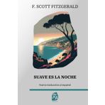 Suave es la noche: Nueva traducción al español