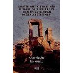 Şuayip Antik Şehrinin Mimari Özellikleri ve Turizm Açısından Değerlendirilmesi - Seydi Yüzgül