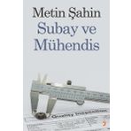 Subay ve Mühendis -Metin Şahin