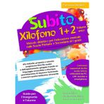 Subito Xilofono 1+2 volume unico: Metodo didattico per l'educazione musicale nella Scuola Primaria e Secondaria di I grado