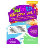 Subito Xilofono vol.1: Metodo didattico per l’educazione musicale nella Scuola Primaria e Secondaria di I grado