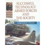 Successful Technology Armed Forces and the Society