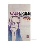 Suçlamalar 1 Sağcılık, Faşizm - Galip Erdem