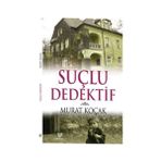 SUÇLU DEDEKTİF - MURAT KOÇAK