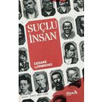 Suçlu İnsan - Cesare Lombroso