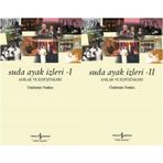 Suda Ayak İzleri 1-2 Cilt Takım - Anılar ve İzdüşümleri
