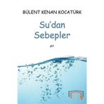 Su'dan Sebepler - Bülent Kenan Kocatürk