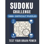 Sudoku Challenge: 1000+ Difficult Puzzles for Adults: Large Print 8.5x11 Puzzle Book to Test Your Brain Power – Expert-Level Sudoku with Answers in Back – Fun, Travel-Friendly Gift for Smart Thinkers