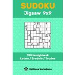 Sudoku Jigsaw 9x9 – 150 łamigłówek: Łatwe / Średnie / Trudne. Sudoku Nieregularne. Dla początkujących i zaawansowanych graczy. Z zasadami i rozwiązaniami.