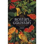 Sufi Kitap TİMAŞ BASIM TİC. VE SAN.A.Ş. Bostan ve Gülistan Evrensel Bilgeliğin Kitabı - Sadi-i Şirazi