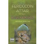Sufi Öğretisi Kuşların Dili - Feridüddin Attar