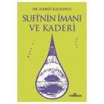Sufi'nin İmanı Ve Kaderi -Hamdi Kalyoncu