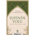 Sufinin Yolu - Mevlana Celaleddin Rumi