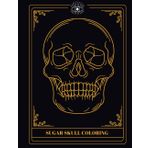 Sugar Skulls: Coloring book for adults