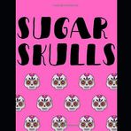 Sugar Skulls Coloring Book
