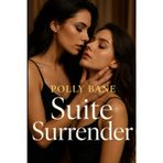 Suite Surrender: A Lesbian Mistress Double Dildo BDSM Romance story