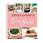 Şükran Kaymak’la Çay Saati - Şükran Kaymak