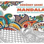 Sükunet Şehri - Mandala: Desenler-Tezhipler-Şekillerle Büyükler İçin Boyama Kitabı