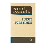 Sükut Suretinde - Nuri Pakdil