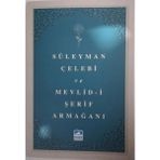 Süleyman Çelebi ve Mevlid-i Şerif Armağanı