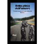 Sulla pista dell’amore