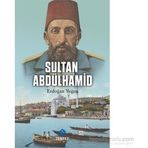 Sultan Abdülhamid - Erdoğan Yeğen