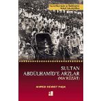 Sultan Abdülhamid'e Arzlar - Ahmed Cevdet Paşa