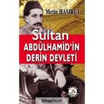 Sultan Abdülhamid'in Derin Devleti - Metin Hasırcı