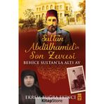 Sultan Abdülhamidin Son Zevcesi - Ekrem Buğra Ekinci