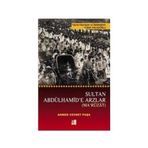 SULTAN ABDÜLHAMIT'E ARZLAR (MA'RUZAT) - AHMET CEVDET PAŞA
