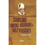 Sultan Genç Osman’ın Gözyaşları - Muammer Yılmaz