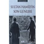 SULTAN HAMID'IN SON GÜNLERİ - ZIYA ŞAKİR