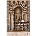 Sultan Kalavun Ve Oğlu - Ramazan Şeşen