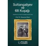 Sultangaliyev ve 68 Kuşağı - Palme Yayınları