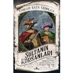 Sultanın Casusları + Sultanın Korsanları : Emrah Safa Gürkan 2 Kitap Set