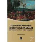Sultanın Kapısında: Kudret Heybet Adalet - Mustafa Can
