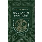 Sultanın Saatçisi - Serkan Yazıcı & Aklı Farika