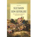 Sultanın Son Seferleri & 1695 Ve 1696 Avusturya Seferlerinde Organizasyon Lojistik