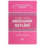 Sultanu’l Arifin Abdülkadir Geylani - Ali Muhammed Muhammed Sallabi