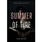 Summer of Fire: In the heat of summer, passions ignite and secrets burn away, revealing truths that can either bind hearts together or reduce them to ashes.