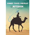 Summer Travel Checklist Notebook: Plan, Pack, Explore – Daily Travel Organizer with To-Do Lists & Notes