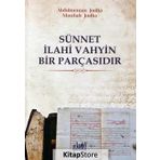 Sünnet İlahi Vahyin Bir Parçasıdır - Abdulmennan Joulha