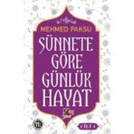 Sünnete Göre Günlük Hayat 1.Cilt - Mehmed Paksu