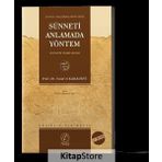 Sünneti Anlamada Yöntem - Yusuf El-Karadavi